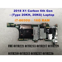 for 2018 thinkpad x1 carbon 6th gen motherboard cpui7 8650u 8550u ram16gb ex480 nm b481 01yr221 01yr233 01yr217 01yr229