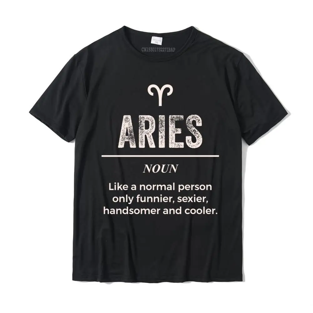 

Aries Definition For Men Women Funny Zodiac Camisas Xmas Prin T Shirts For Men Cotton Tops Shirt Normal Prevalent