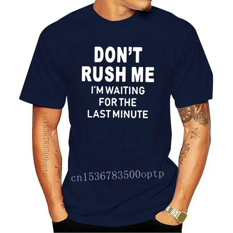 

New Don't Rush Me Printed Tee Shirt Femme Summer Short Sleeve O-neck T Shirts for Women Cotton Loose Black White T Shirt Women