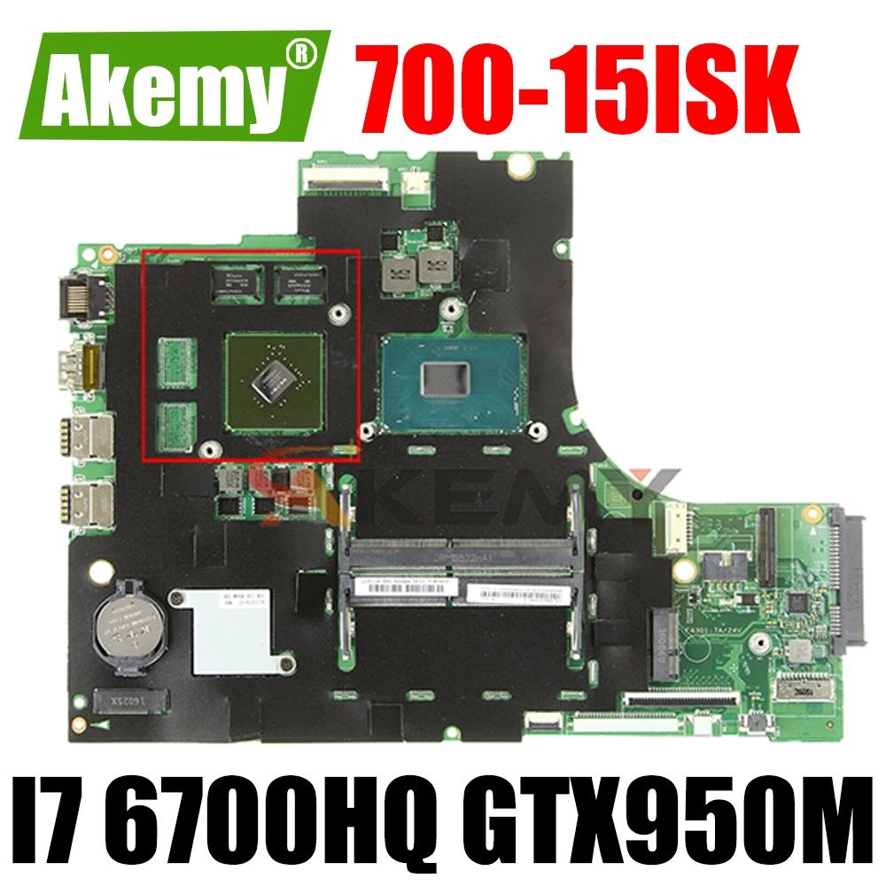 

Akemy For Lenovo 700-15ISK Laptop Motherboard 15221-1 448.06R01.0011 CPU I7 6700HQ GPU GTX950M 4GB 100% Test Work FRU 5B20K91444