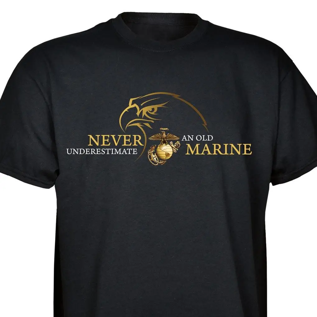 

Never Underestimate An Old Marine. Cool Design Marine Veteran T-Shirt. Summer Cotton Short Sleeve O-Neck Mens T Shirt New S-3XL