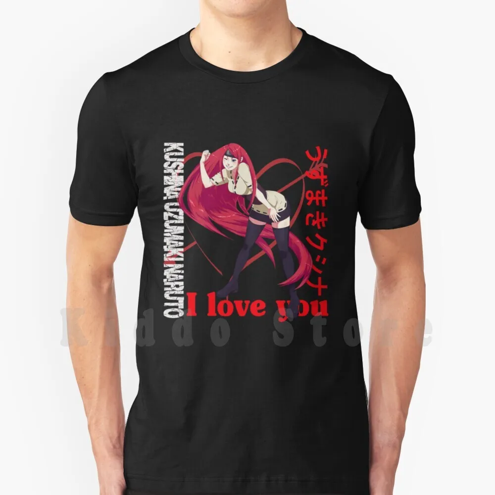 Смешная футболка Kushina I Love You для вас с принтом мужчин новая крутая хлопковая