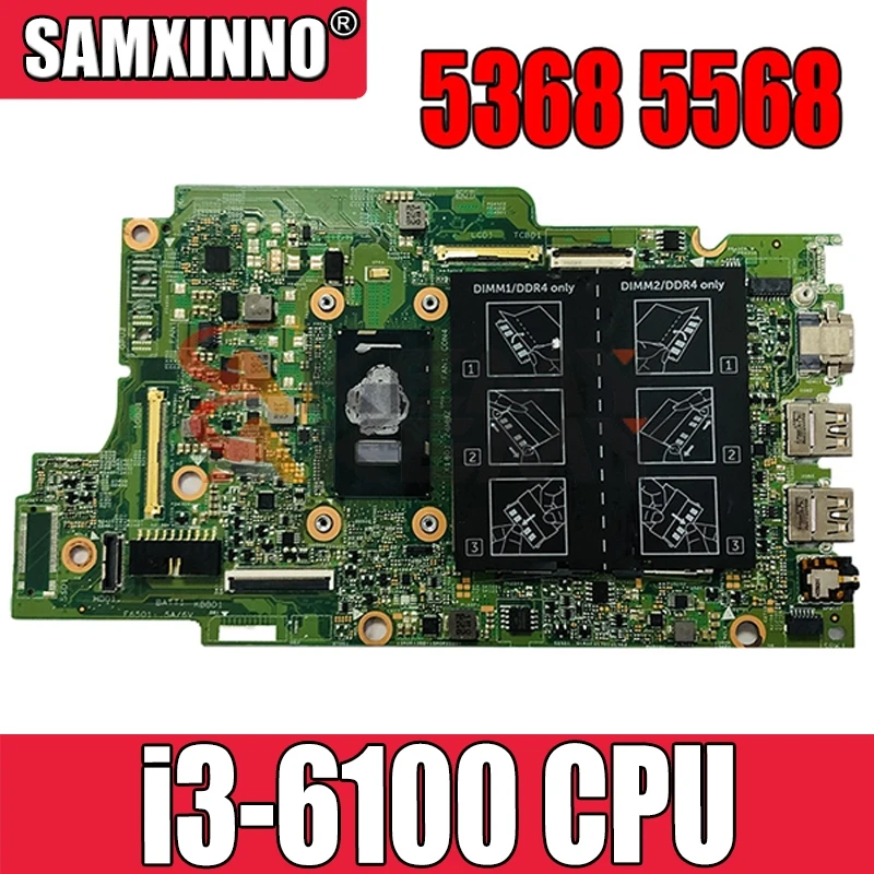 

CN-0JV40X 0JV40X for Dell INSPIRON 5368 5568 Laptop Motherboard SR2EU Intel i3-6100 CPU QAL70 15296-1 Mainboard tested ok