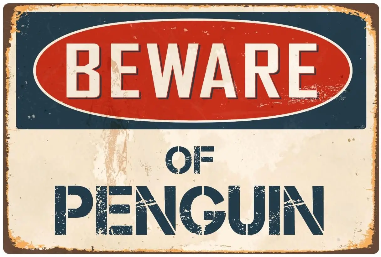 

StickerPirate Beware of Penguin 8 x 12 Vintage Aluminum Retro Metal Sign VS38