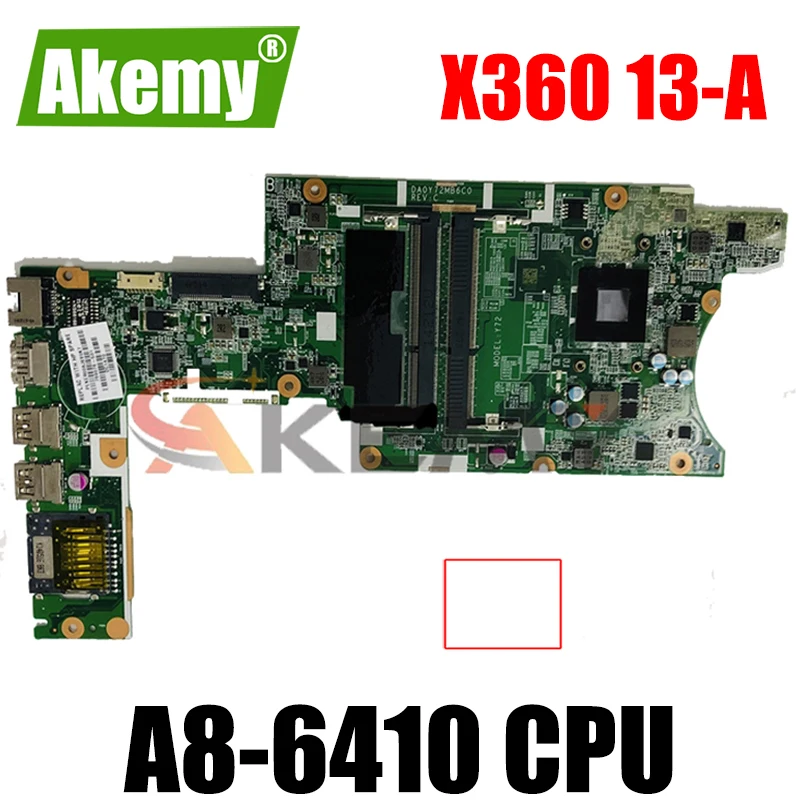 

Akemy 769075-501 779642-501 DA0Y72MB6C0 Y72 материнская плата для ноутбука HP Pavilion X360 13-a серии A8-6410 ЦПУ материнская плата