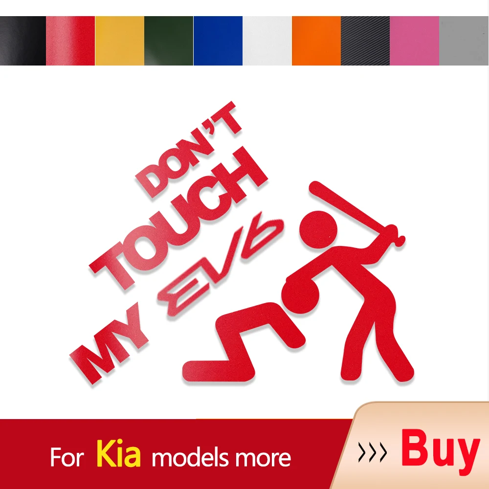 

Car Sticker Auto Emblem Don't Touch My Vinyl Decal For KIA Borrego Cadenza Carens Carnival Ceed Cerato EV6 Forte GT line Koup