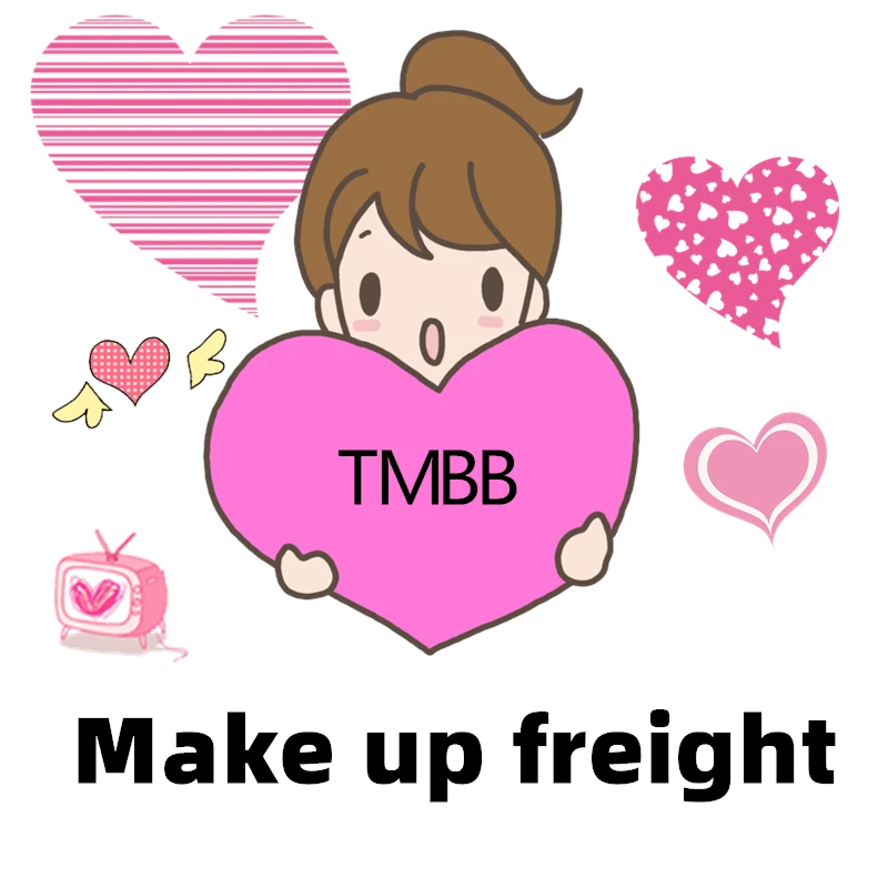 

TMBB Store shop dedicated link to make up the difference (Please do not shoot randomly, no delivery will be made)