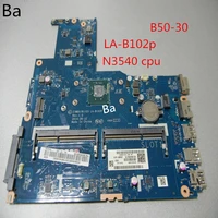 for lenovo b50 30 laptop motherboard n3540 cpu integrated graphics card la b102p motherboard tested completely
