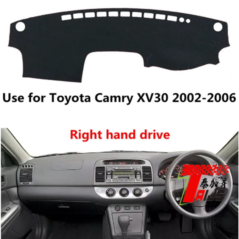 

Right hand drive Taijs Car Dashboard Cover Dashmat for Toyota Camry XV30 2002 2003 2004 2005 2006 Sun Shade Anti-Lighting Cover