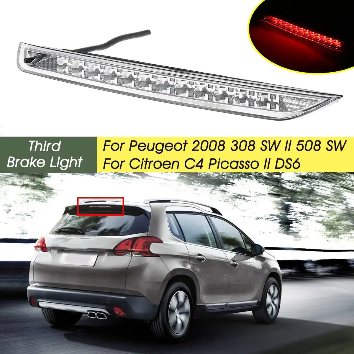 

Третий Дополнительный светодиодный стосветильник-светильник высокого уровня 6351LX для Peugeot 2008 308 SW II 508 SW Citroen C4 Picasso II DS6