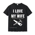 Мужская забавная футболка из хлопка с надписью Я люблю свою жену, Деревообработка столяр, мужские топы, дизайнерские топы и футболки, модные летние
