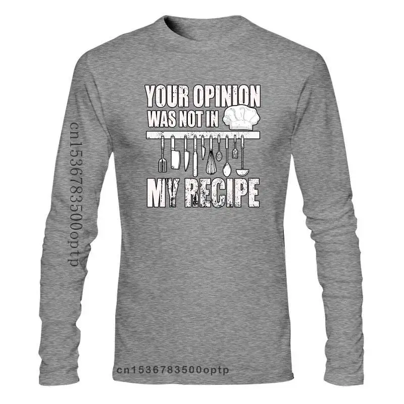 

New Your Opinion Was Not In My Recipe T Shirt Chef T Shirt 2021est 2021 Men'S Fashion 034308