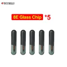 5 шт.лот 8E чип из стекла TP32 ID8E чип для автомобильного транспондера чип для ключа без рисунка чипы для автомобильного ключа Подходит для Honda Для Audi дистанционный Автомобильный ключ