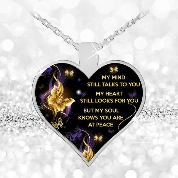 

Mind Still Talks Heart Still Looks for But My Soul Know You're At Peace Necklace Butterfly Necklace Memorial Jewelry Memorial