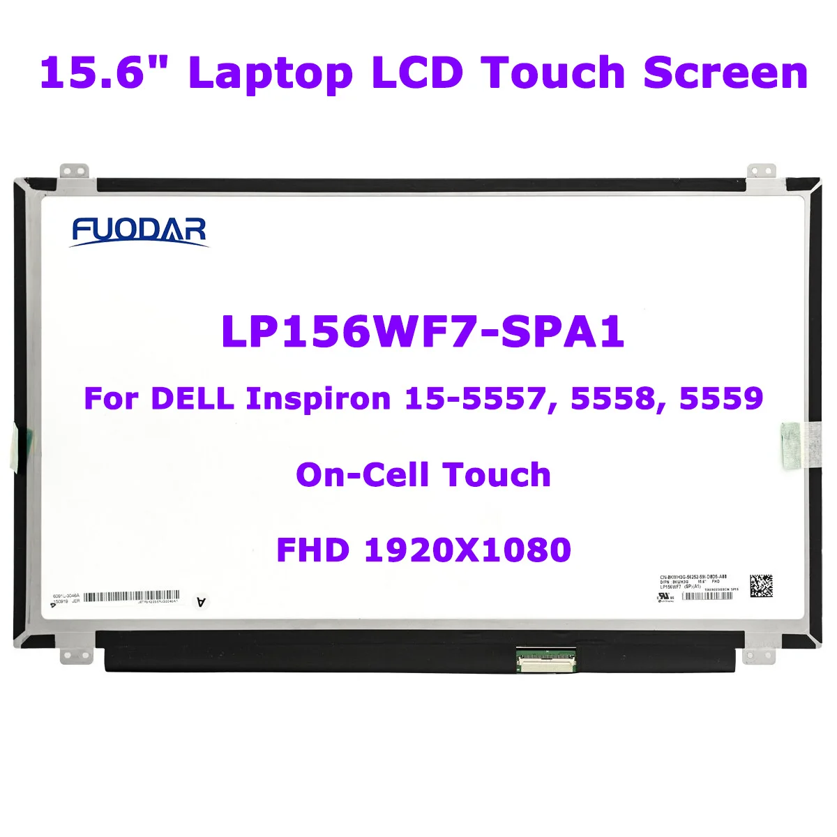 

15.6" LCD Touch Screen Widescreen LP156WF7-SPA1 LP156WF7-SPN1 For Dell Inspiron 15-5557 5558 5559 P51F001 P66F001 FHD 40pin eDP