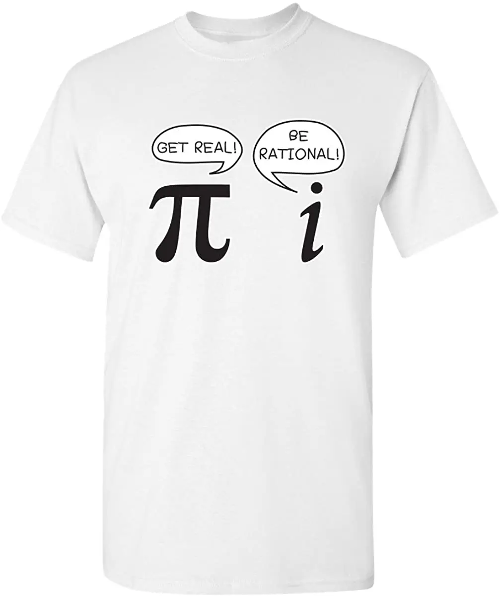 

Get Real! Be Rational! Funny Math T Shirt