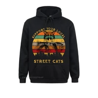 support your local street cats shirt raccoon lover gift tee hoodies brand cool long sleeve men sweatshirts birthday clothes