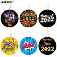 somesoor jewelry 6 cm round class of 2022 happy new year gifts wooden both sides printing drop earrings for women accessories