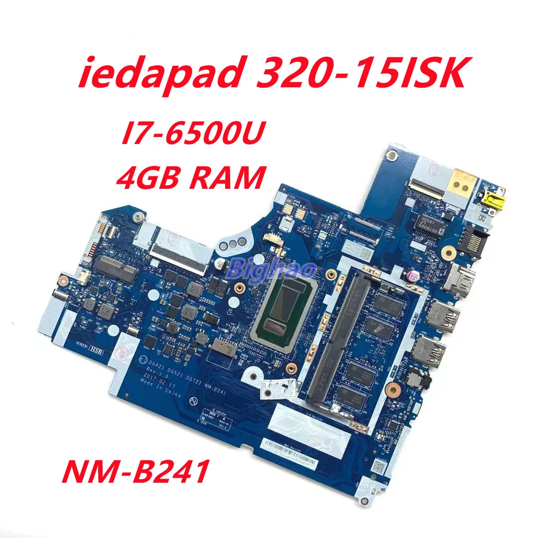 

Mainboard DG421 DG521 DG721 NM-B241 For Lenovo 320-15ISK 320-17ISK V320-17ISK Laotop Motherboard With I7-6500U 4G-RAM