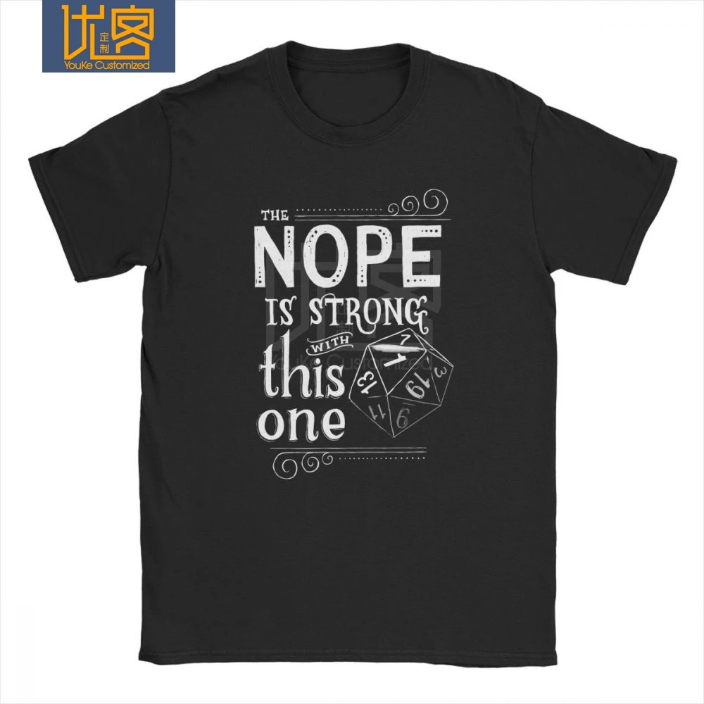 NOPE is Strong With This One новинка футболка для мужчин Подземелья и Драконы D20 Dnd Топы Одежда