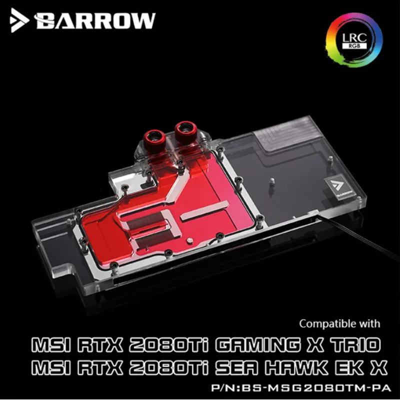 

Barrow BS-MSG2080TM-PA,Full Cover Graphics Card Water Cooling Blocks,For MSI RTX2080Ti Gaming X Trio/RTX2080Ti Sea Hawk EK X
