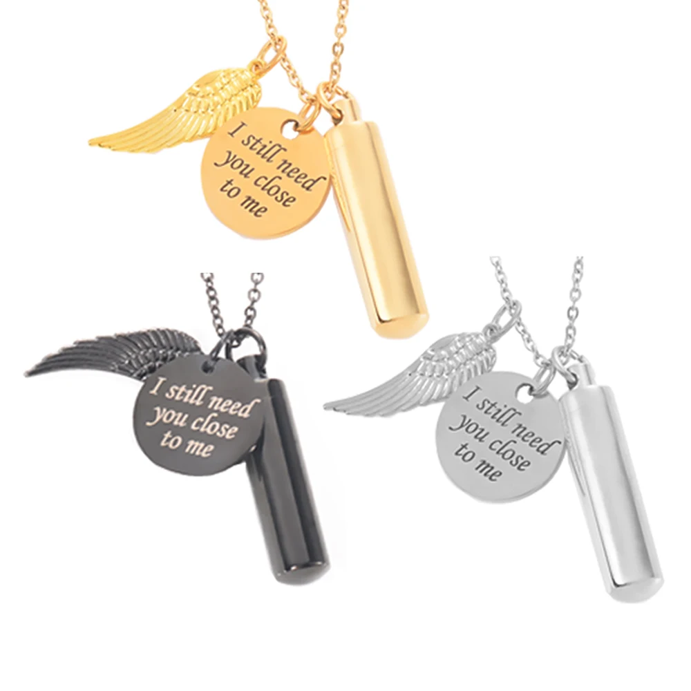 

Fashion Stainless Steel I Still Need You Close to Me Cremation Urn Necklace With Wing Charm for Ashes Memorial Jewelry Pendant