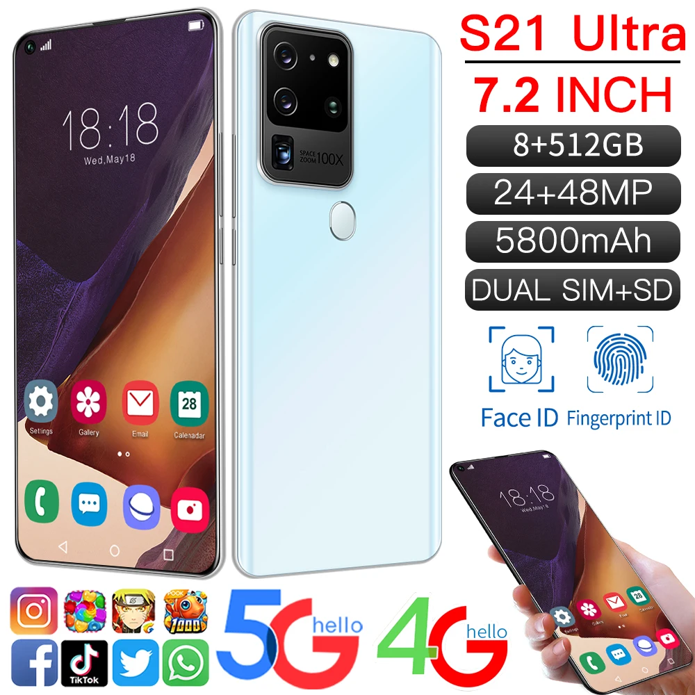 

Newest Smartphone S21 Ultra 7.2Inch Big Screen 5800mAh Battery 8GB RAM 512GB ROM Dual Sim+SD 24+48MP Face ID Unlock Mobile Phone