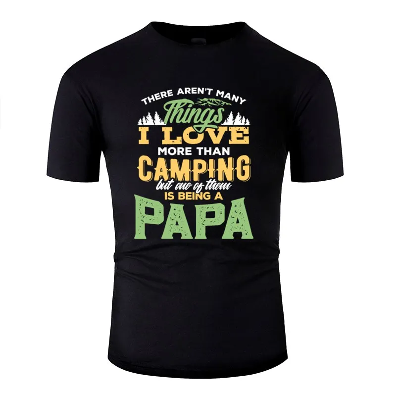 Crazy men s I Love Camping & Being A Papa Quote Футболка Мужская Круглый воротник Homme Humor женская