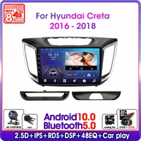android 10 0 car radio for hyundai creta ix25 2016 2018 2din 8 core multimedia player gps navigatio 4gwifi rds dsp48eq stereo