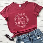 Женская футболка с надписью Властелин будет сражаться за вас, женская футболка с надписью Only Be Still, версии Библейская вера