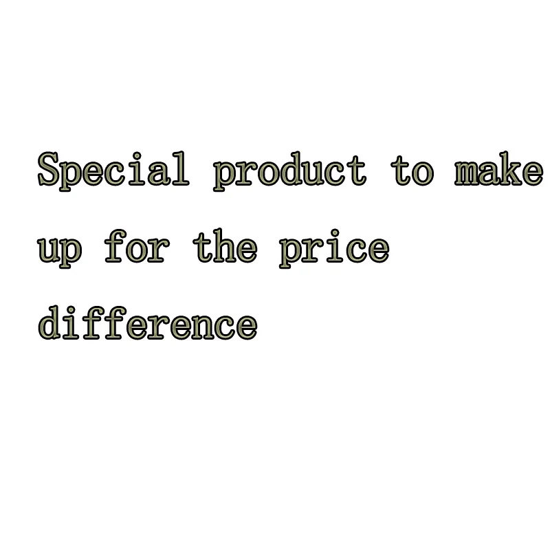 

Special product to make up for the price difference