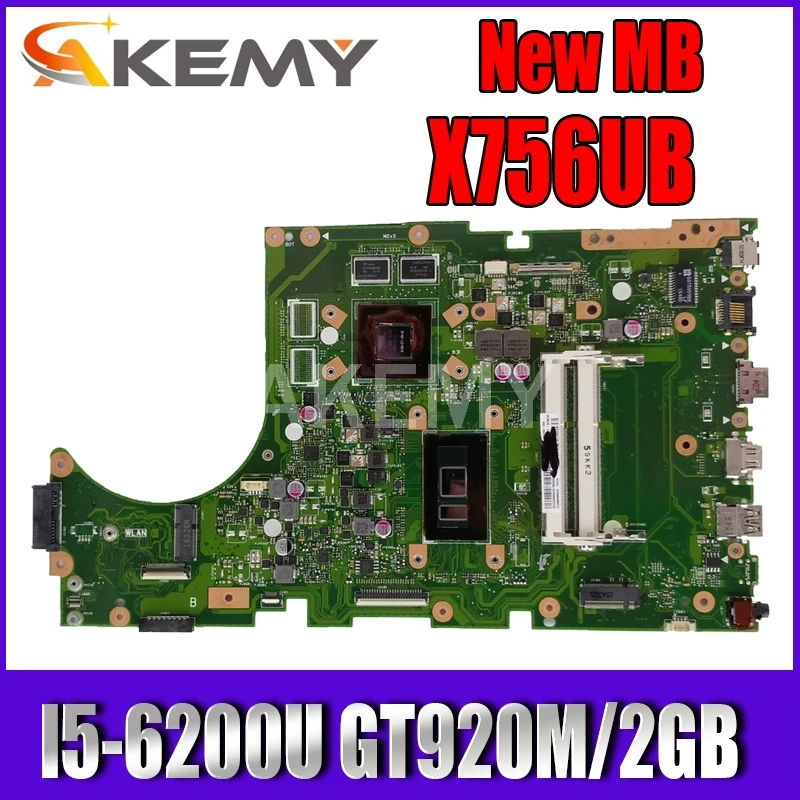 

For Asus X756UW X756UJ X756UQ X756UR X756UJ X756UV X756UX X756U laptop motherboard mainboard I5-6200U GT920M/2GB DDR3