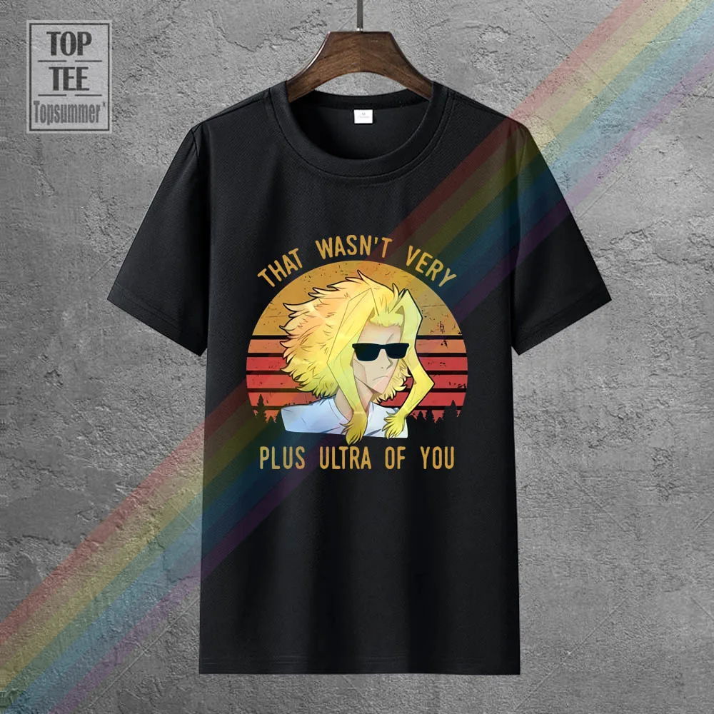 

That Wasn'T Very Plus Ultra Of You Black Tshirt M 6Xl