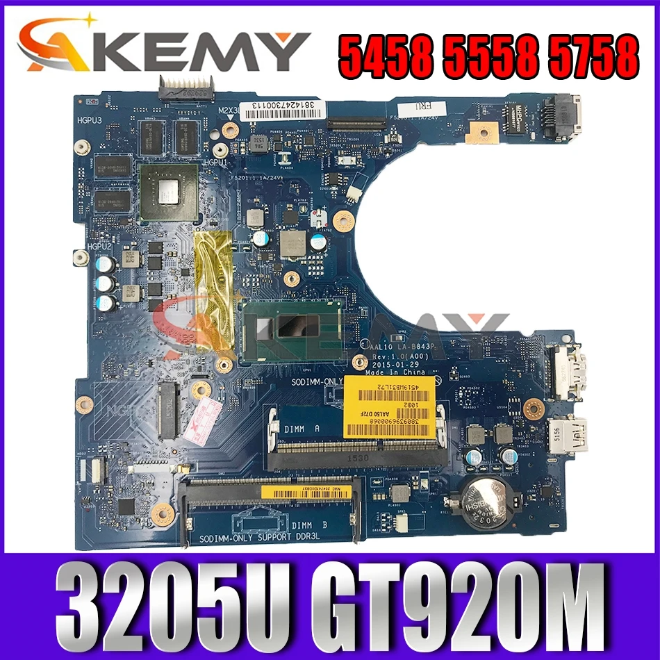 

Akemy абсолютно новый AAL10 LA-B843P для Dell INSPIRON 5458 5558 5758 Материнская плата ноутбука SR215 3205U 920 м/1 ГБ CN-0F0T2K F0T2KMainboard
