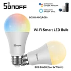 Интеллектуальный выключатель света SONOFF B02-B-A60B05-B-A60 WiFi умная светодиодная лампа E27 диммируемая цветная (RGB) 9 вт EWeLink умный дом автоматизация работать с Alexa и Google Home