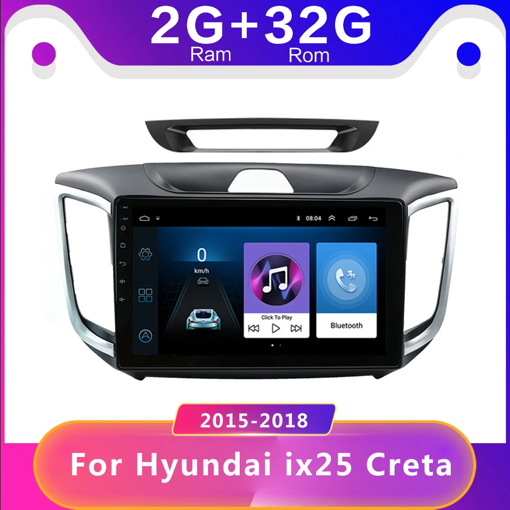 

10.1" Car Radio Stereo For Hyundai Creta IX25 2015-2018 2 din Android 9.1 Autoradio Multimedia Player GPS Navigation 2GB+32GB