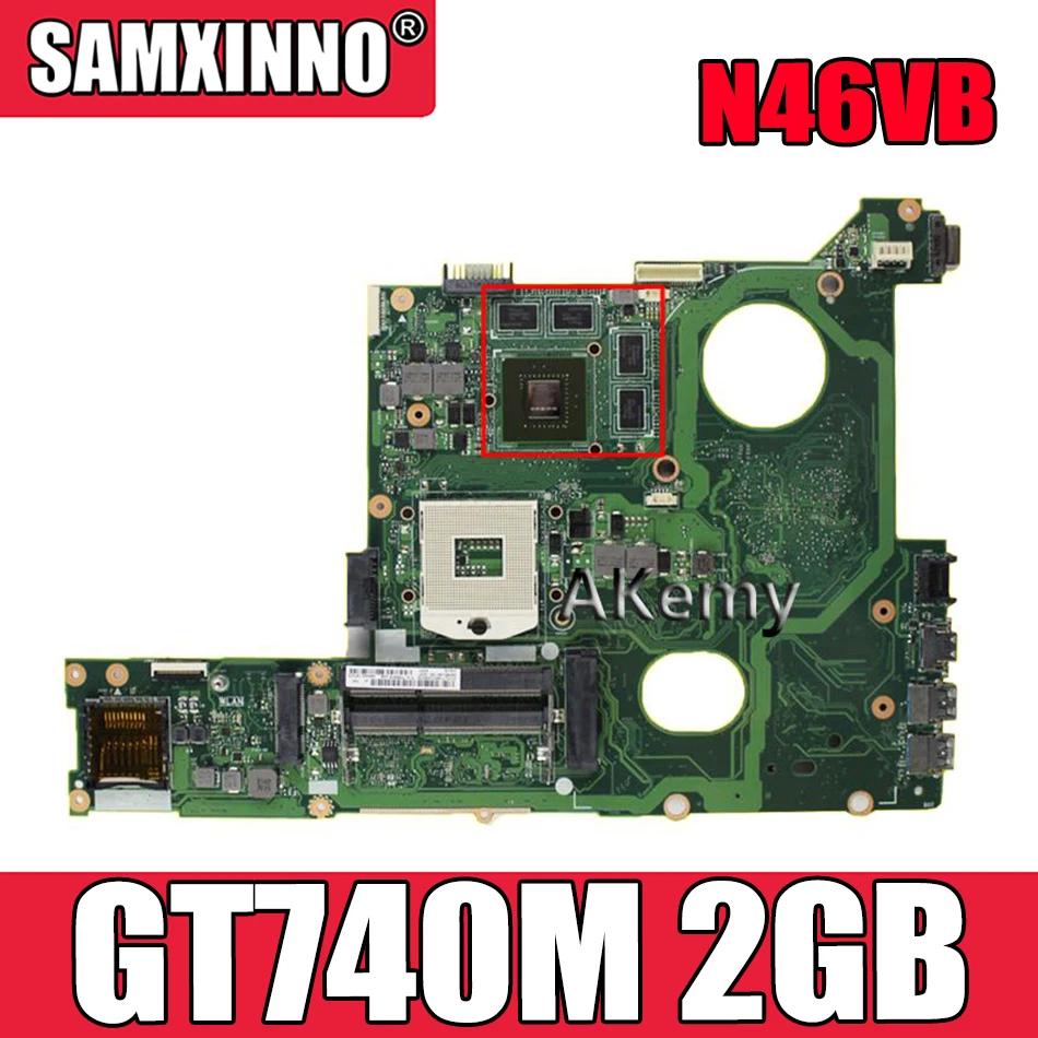 

Akemy N46VB GT740M 2 Гб N46VJ материнская плата для ноутбука For Asus N46V N46VM N46VZ N46VB 60NB0100-MB2 (020) 100% Testad