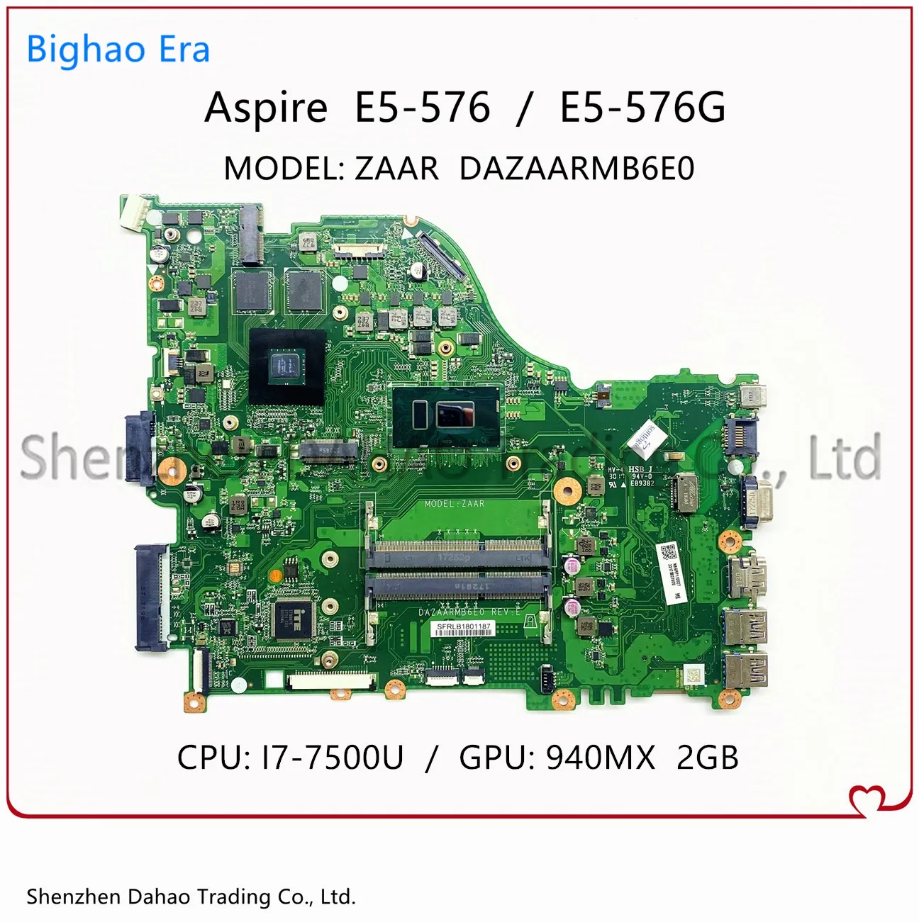 

For ACER Aspire E5-576 E5-576G ZAAR Laptop Motherboard DAZAARMB6E0 With i7-7500U CPU 940MX 2GB-GPU 100% Fully Tested NMGRV1100C