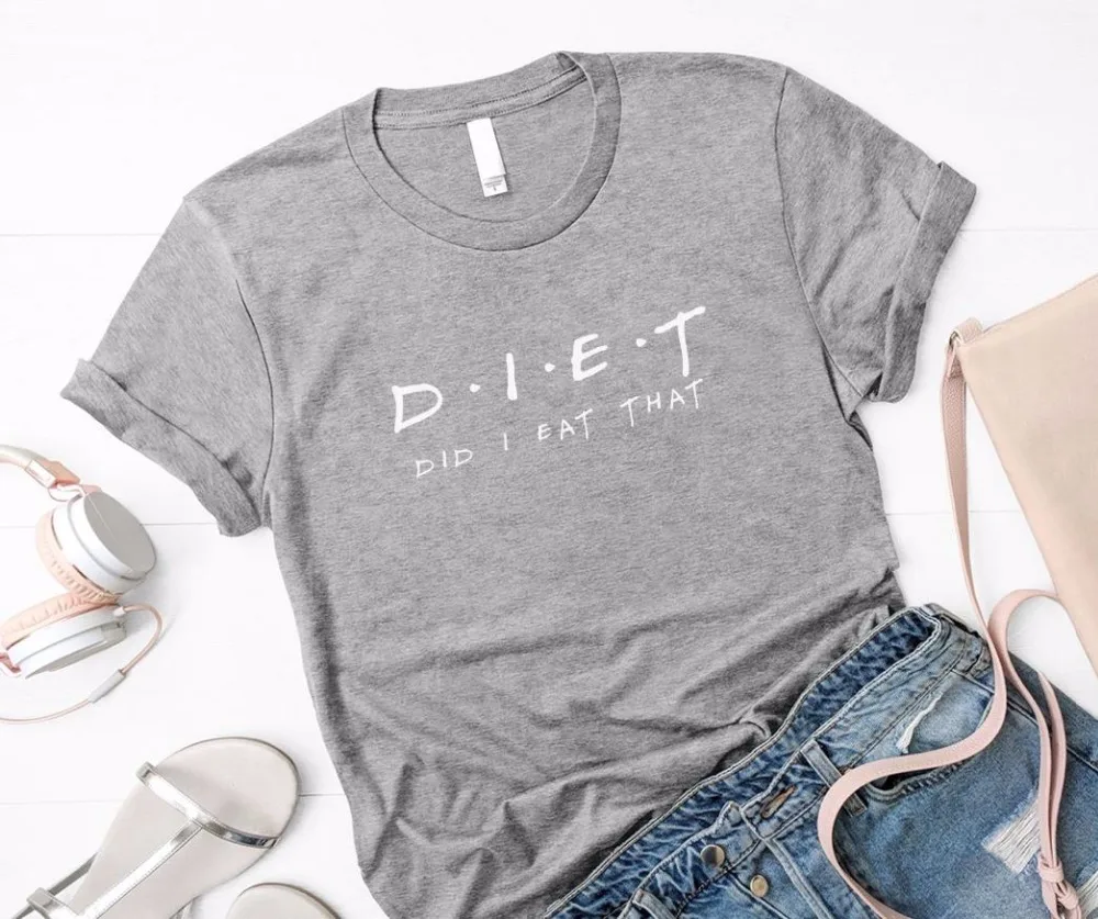

Women T Shirt Diet Did I Eat That Letters Print Tshirt Women Short Sleeve O Neck Loose T-shirt Ladies Summer Causal Tee Shirt
