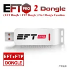 Новейший EFT PRO 2 DONGLE ( EFT DONGLE + FTP неограниченные загрузки) 2 в 1 DONGLE
