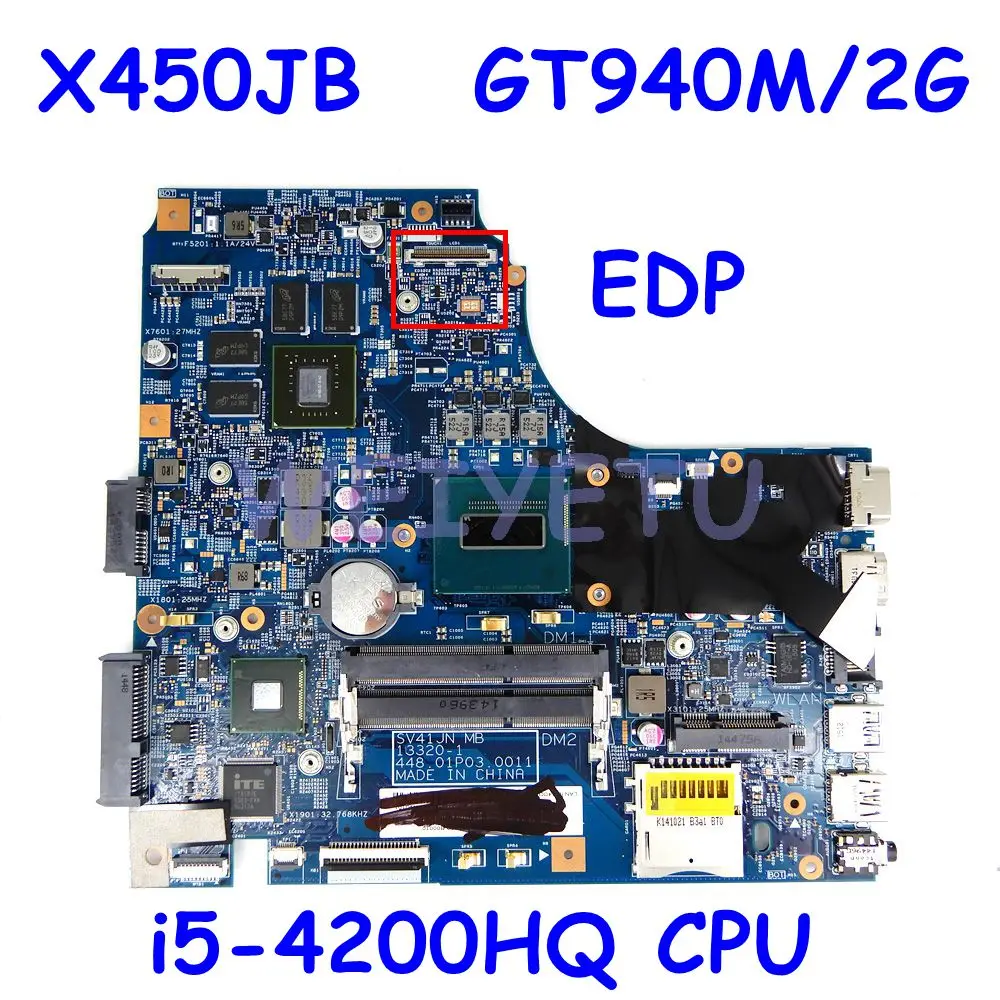 

X450JB i5-4200HQ CPU GT940M/2G N16S-GT-S-A2 Mainboard For ASUS X450J X450JN SV41JN A450J X450JB Laptop Motherboard Test 100% OK