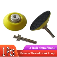 2 inch sanding backup pad with 6mm shank m6 female thread sander backing pad hook and loop for grinding and polishing