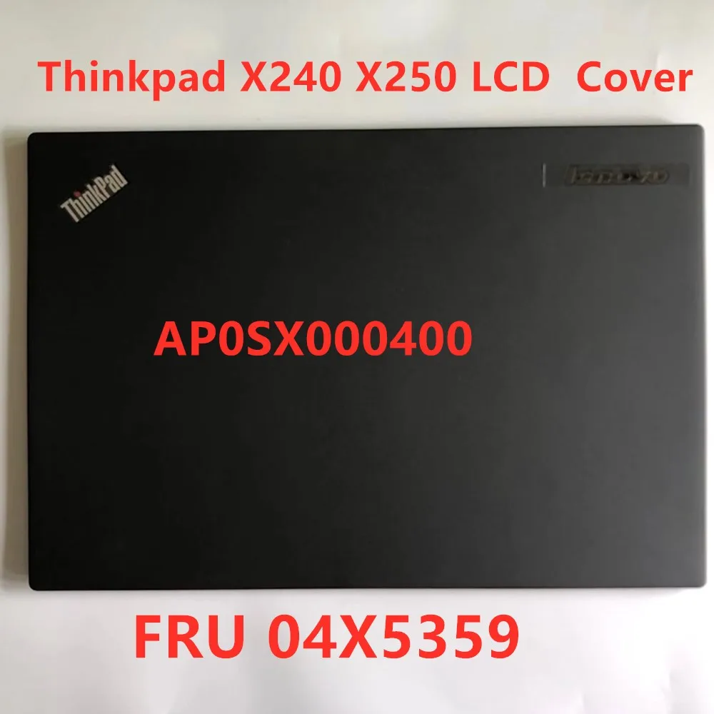 Чехол для ноутбука Lenovo Thinkpad X240 X250 новый/оригинальный корпус с ЖК-экраном задняя