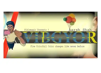 

Vibgyor by Aarsh Shah & Piklumagic - magic tricks