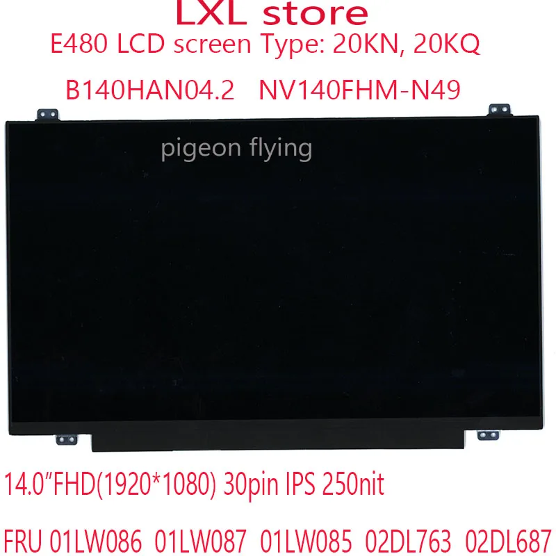 

NV140FHM-N49 для Thinkpad E480 ЖК-экран 20KN, 20KQ FRU 01LW086 01LW087 01LW085 02DL763 02DL687 14,0 "FHD IPS 30pin B140HAN04.2