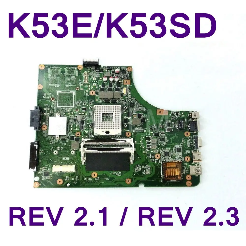 Материнская плата K53E REV2.3/2 1 для ноутбуков ASUS A53S P53E P53S X53S K53SD материнская DDR3 PGA 989 USB3.0