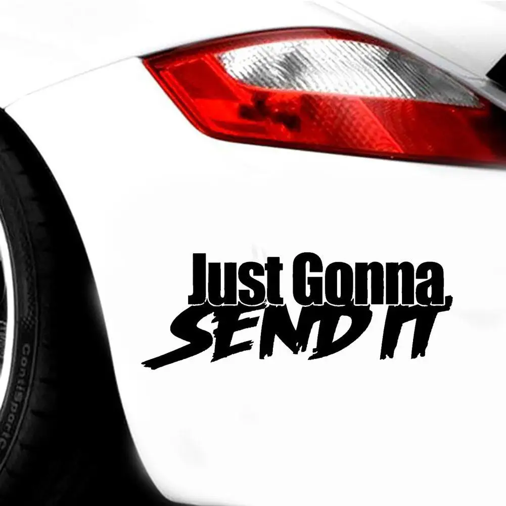 

Just Gonna Send It Funny Car Vehicle Body Window Reflective Decals Sticker Decor
