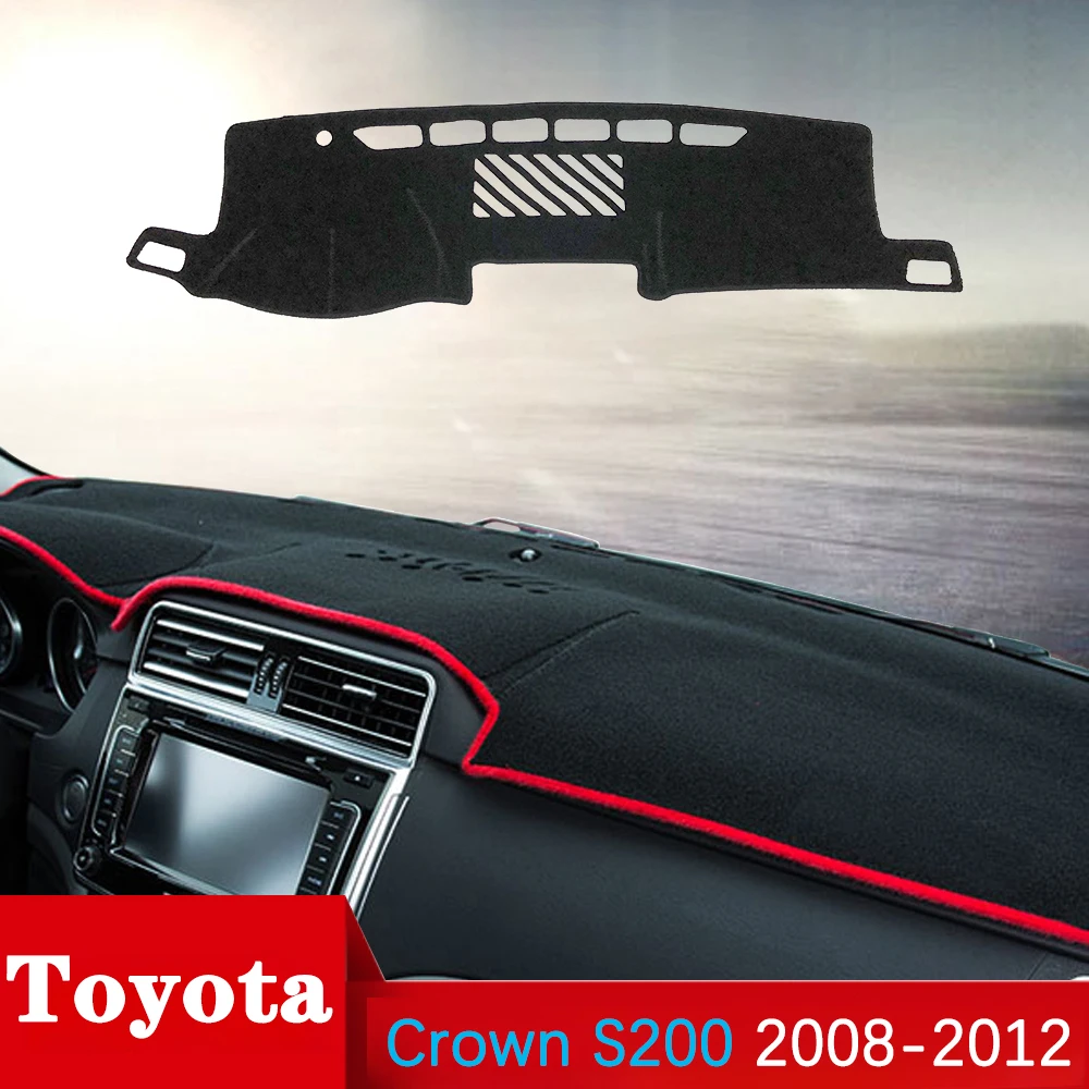 

For Toyota Crown Royal S200 2008~2012 Anti-Slip Mat Dashboard Cover Pad Sunshade Dashmat Carpet Car Accessories 2009 2010 2011