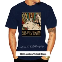 camiseta divertida para hombre y mujer camisa de moda de kill the humans save the forest mononoke hime versi%c3%b3n vintage