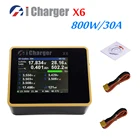 Умное зарядное устройство i Charger X6 800 Вт 30A, зарядное устройство Dis для 6s Lipo Lilo LiFe LiHv LTO NiZn Pb Battery